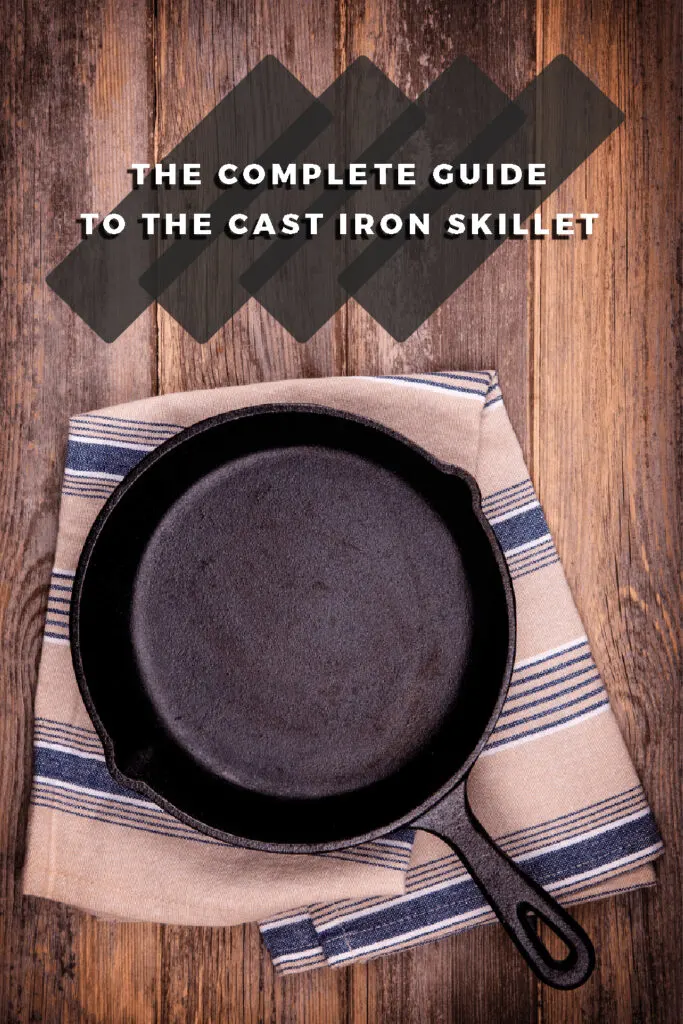 https://www.ourpaleolife.com/wp-content/uploads/2022/05/Complete-Guide-to-the-Cast-Irons-Skillet-683x1024.jpg.webp